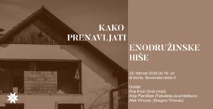 Pogovorni večer: Kako prenavljati enodružinske hiše?