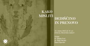 Pogovorni večer: Kako misliti dediščino?