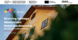 Re:viving Heritage Masterclass. Novi pristopi k starim izzivom
