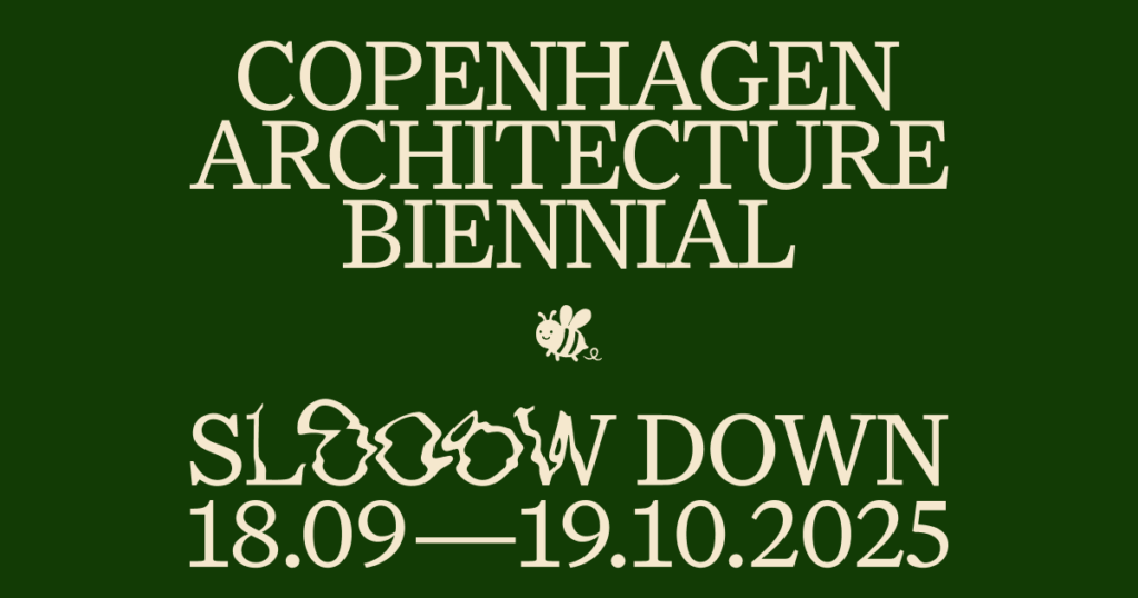 Copenhagen Architecture Biennial: Slow Down