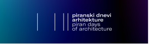 Piranski dnevi arhitekture 2026